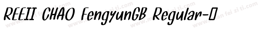 REEII CHAO FengyunGB Regular字体转换